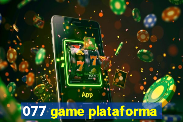 077 game plataforma